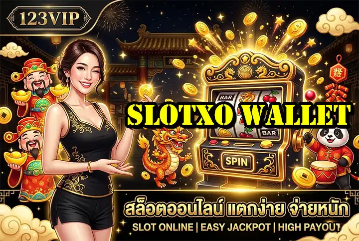slotxo wallet